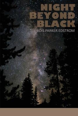 Night Beyond Black by Edstrom, Lois Parker