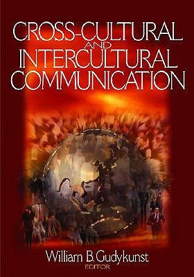 Cross-Cultural and Intercultural Communication by Gudykunst, William B.