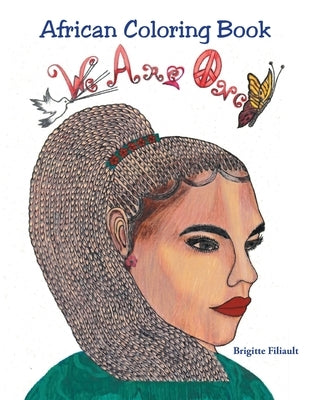 African Coloring Book We Are One by Filiault, Brigitte