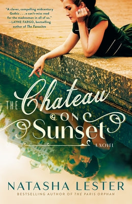 The Chateau on Sunset by Lester, Natasha