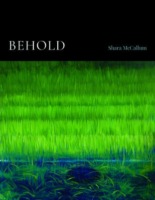 Behold by McCallum, Shara