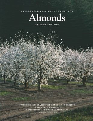 Integrated Pest Management for Almonds by Strand, Larry