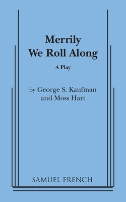 Merrily We Roll Along by Hart, Moss