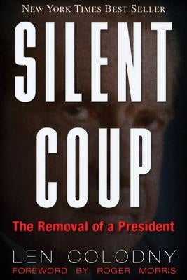 Silent Coup by Colodny, Len