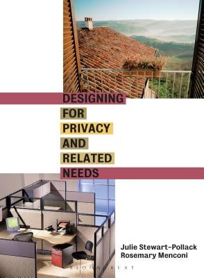 Designing for Privacy and Related Needs by Stewart-Pollack, Julie