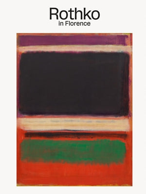 Rothko in Florence by Rothko, Mark