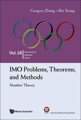 Imo Problems, Theorems..: Number Theory by Zhang Gengyu