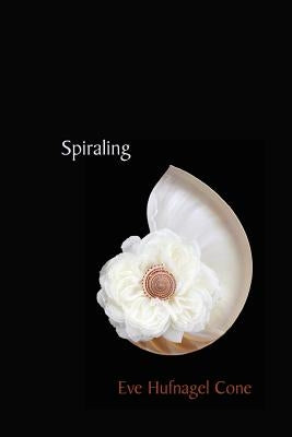 Spiraling by Cone, Eve Hufnagel
