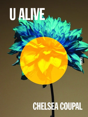U Alive by Coupal, Chelsea
