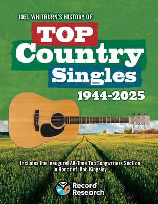 Top Country Singles 1944-2025 by Whitburn, Joel
