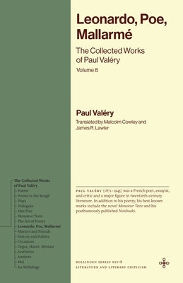 Leonardo, Poe, Mallarmé: The Collected Works of Paul Valéry, Volume 8 by Valéry, Paul