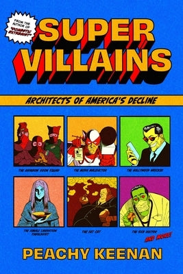 Supervillains by Keenan, Peachy