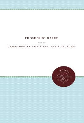 Those Who Dared by Willis, Carrie Hunter
