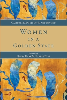 Women in a Golden State by Yost, Chryss