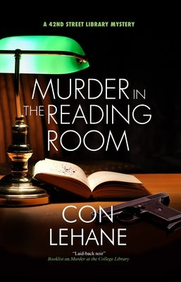 Murder in the Reading Room by Lehane, Con