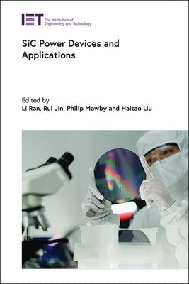 Sic Power Devices and Applications by Ran, Li