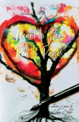 Heart to Pen Pen to Pages by Echols, Eboni M.