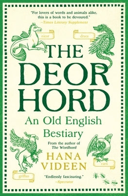 The Deorhord: An Old English Bestiary by Videen, Hana