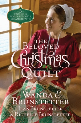 The Beloved Christmas Quilt by Brunstetter, Wanda E.