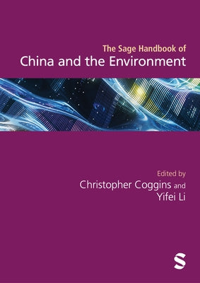 The Sage Handbook of China and the Environment by Coggins, Christopher