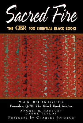 Sacred Fire: The Qbr 100 Essential Black Books by Rodriguez, Max