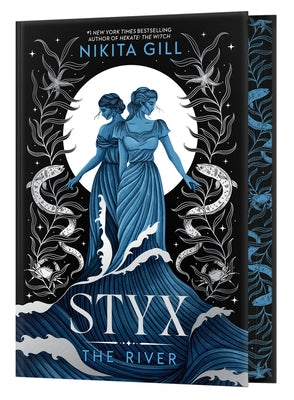 Styx: The River (Deluxe Limited Edition) by Gill, Nikita