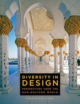 Diversity in Design: Perspectives from the Non-Western World by Jani, Vibhavari