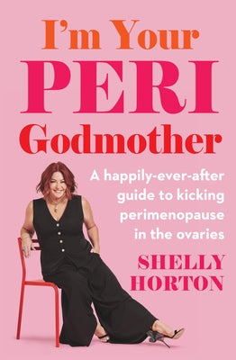 I'm Your Peri Godmother by Horton, Shelly
