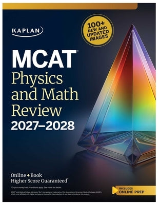 MCAT Physics and Math Review 2027-2028 by Kaplan Test Prep