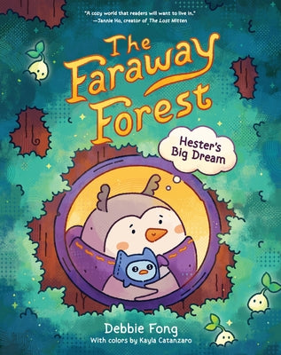 The Faraway Forest: Hester's Big Dream by Fong, Debbie