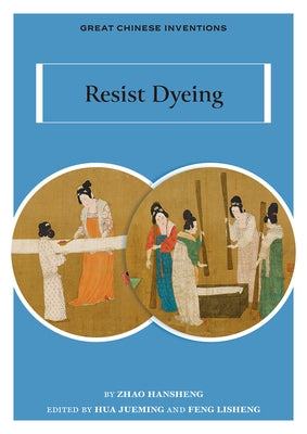 Resist Dyeing by Hua, Jueming