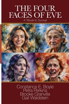 The Four Faces of Eve: A Tribute to Survival by Perkins, Petra