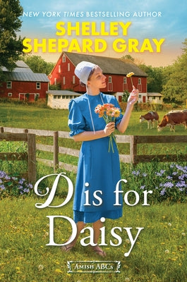 D Is for Daisy by Gray, Shelley Shepard