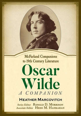 Oscar Wilde: A Companion by Marcovitch, Heather