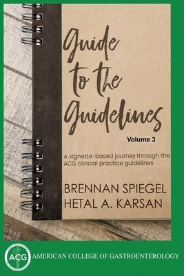 Guide to the Guidelines, Volume 3 by Karsan, Hetal A.