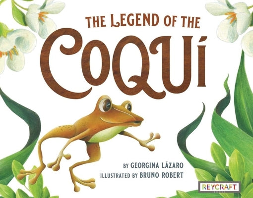The Legend of the Coquí by Lzaro, Georgina