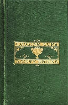 Cooling Cups and Dainty Drinks by Terrington, William