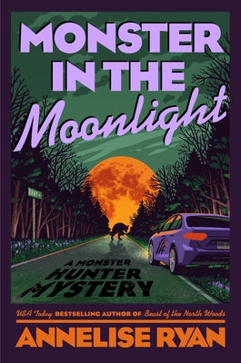Monster in the Moonlight by Ryan, Annelise