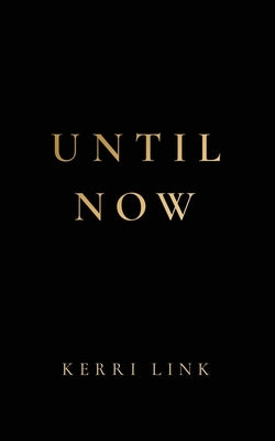 Until Now by Link, Kerri