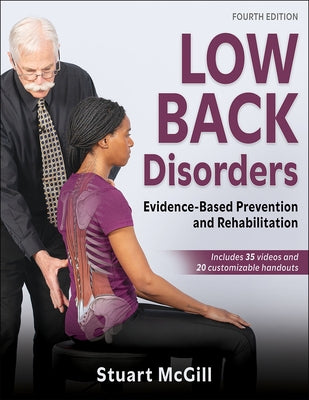 Low Back Disorders: Evidence-Based Prevention and Rehabilitation by McGill, Stuart