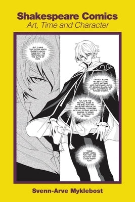 Shakespeare Comics: Art, Time and Character by Myklebost, Svenn-Arve