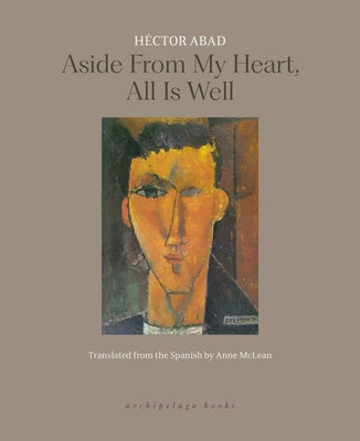 Aside from My Heart, All Is Well by Abad