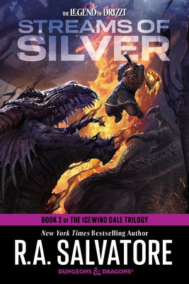 Streams of Silver: Dungeons & Dragons: Book 2 of The Icewind Dale Trilogy by Salvatore, R. a.