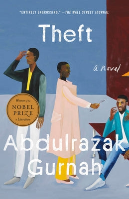 Theft (Winner of the Nobel Prize in Literature) by Gurnah, Abdulrazak