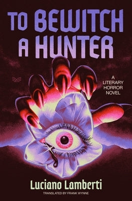 To Bewitch a Hunter by Lamberti, Luciano