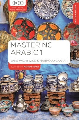 Mastering Arabic 1 by Wightwick, Jane