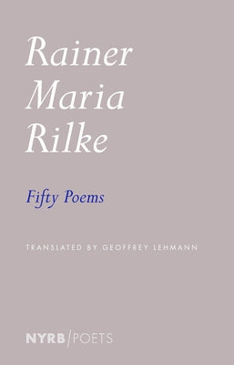 Fifty Poems by Rilke, Rainer Maria