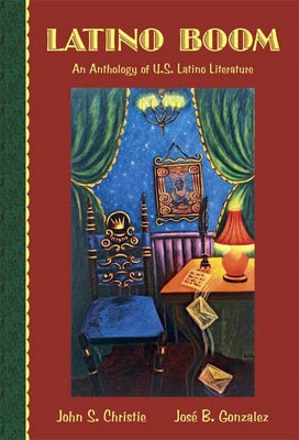 Latino Boom: An Anthology of U.S. Latino Literature by Christie, John