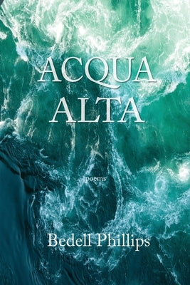 Acqua Alta by Phillips, Bedell