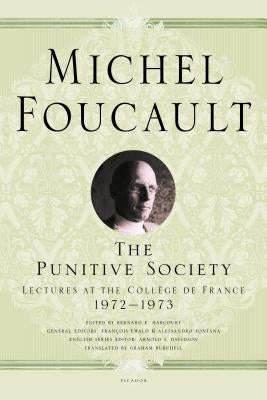 The Punitive Society by Foucault, Michel